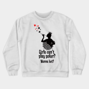 poker girl #poker Crewneck Sweatshirt